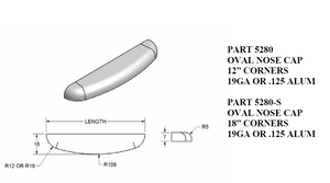 12" Ra Oval Nose Cap