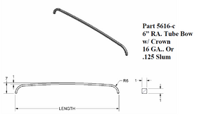 6" Radius Crowned Tube Bow